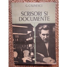 G. CALINESCU - SCRISORI SI DOCUMENTE