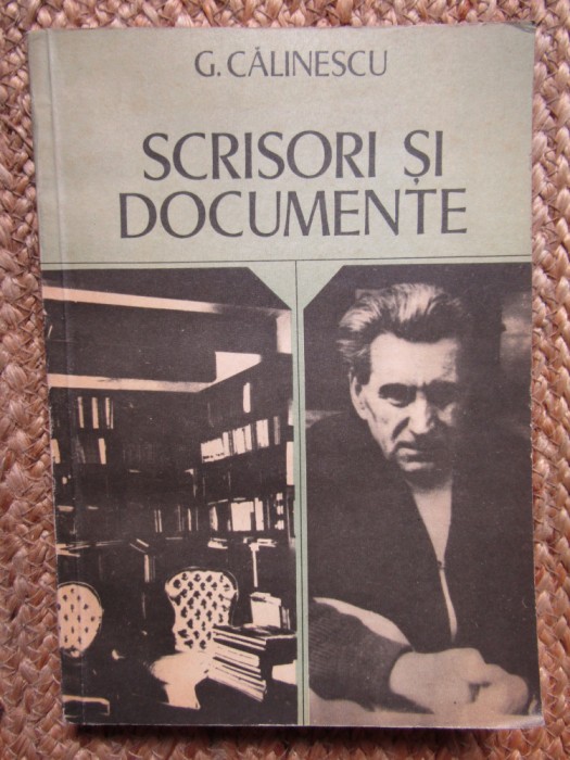 G. CALINESCU - SCRISORI SI DOCUMENTE