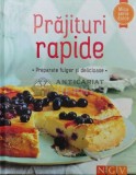 Cumpara ieftin Prajituri rapide. Preparate fulger si delicioase - 2015 ($P43)