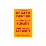 The Dawn of Everything: A New History of Humanity