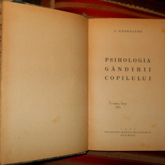 C.Georgiade"Psihologia gandirii copilului",Soc.Romana de filosofie1934