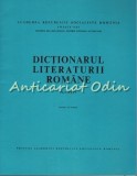 Cumpara ieftin Dictionarul Literaturii Romane, Editura Academiei, Iasi, Romana, Brosata