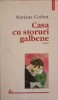 Casa cu Storuri Galbene - Mariana Codrut, Polirom 1997, Roman, Beletristica, 178 pagini