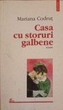 Casa cu Storuri Galbene - Mariana Codrut, Polirom 1997, Roman, Beletristica, 178 pagini