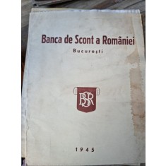 BANCA DE SCONT A ROMANIEI. DAREA DE SEAMA 1945
