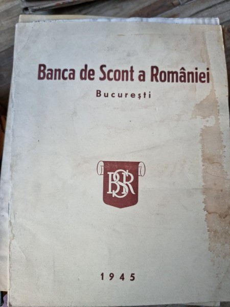 BANCA DE SCONT A ROMANIEI. DAREA DE SEAMA 1945