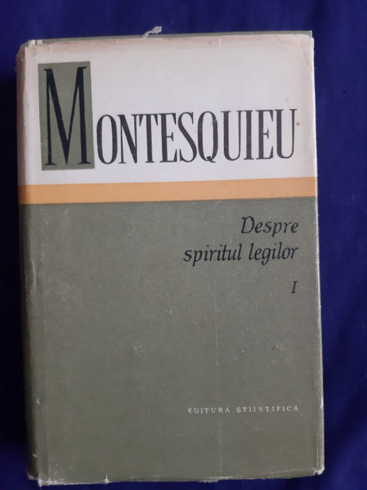 Montesquieu - Despre Spiritul Legilor, vol.1