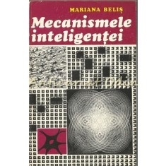 Mecanismele Inteligentei - Mariana Belis