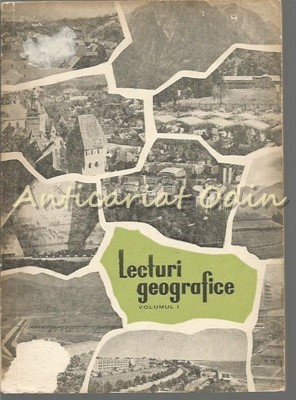 Lecturi Geografice I - Lucian Irinel Ilinca, AlexandraTataru, Ioan Pipirigeanu foto
