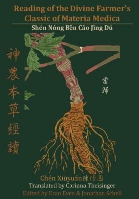 Reading of the Divine Farmer&amp;#039;s Classic of Materia Medica: Shen Nong B N C O J Ng Du foto