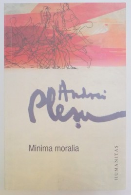 MINIMA MORALIA de ANDREI PLESU , 2013 foto