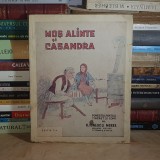 D. IONESCU MOREL - MOS ALINTE SI CASANDRA , DESENE DE PICTORII D. STOICA SI MISU TEISANU , EDITIA II-A , 1942 *