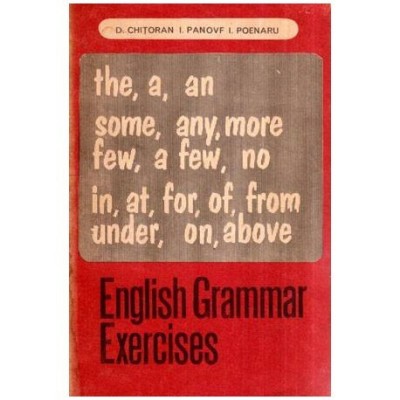 D. Chitoran, I. Panovf, I. Poenaru - English Grammar Exercises - 116881 foto