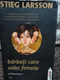 Stieg Larsson - Barbati care urasc femeile (editia 2010)