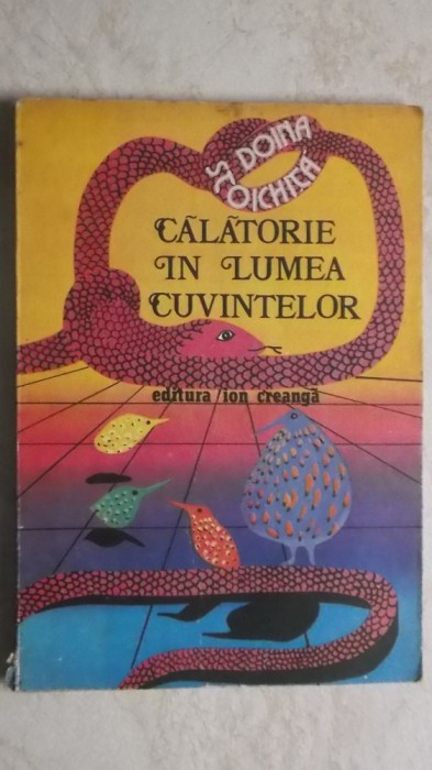 Doina Stoichita - Calatorie in lumea cuvintelor