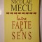 Nicolae Mecu (dedicație) - &Icirc;ntre fapte și sens: studii și eseuri de istorie literară