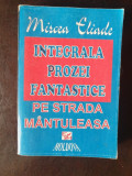 Mircea Eliade - Proza fantastica II