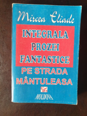 Mircea Eliade - Proza fantastica II foto