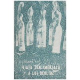 Etienne Rey - Viata sentimentala a lui Berlioz - 106112