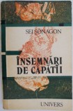 Insemnari de capatai &ndash; Sei Sonagon - Carte Beletristica