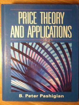 PRICE THEORY AND APPLICATIONS-B. PETER PASHIGIAN-235230