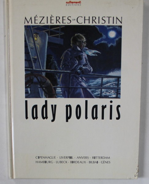 LADY POLARIS par MEZIERES et CHRISTIN , ROMAN GRAFIC , 1987