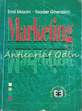 Cumpara ieftin Marketing - Emil Maxim, Toader Gherasim, Editura Economica, 2000, 496 pagini, ISBN 973-590-309-1