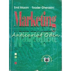 Marketing - Emil Maxim, Toader Gherasim