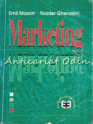 Marketing - Emil Maxim, Toader Gherasim foto