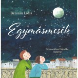 Egym&aacute;smes&eacute;k - Bersz&aacute;n L&iacute;dia