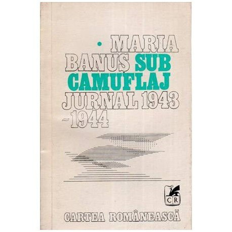 Maria Banus - Sub camuflaj - jurnal 1943-1944 - 112407