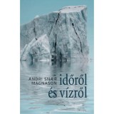 Időről &eacute;s v&iacute;zről - Andri Snaer Magnason