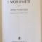 I MOROMETI di MARIN PREDA , EDITIE IN LIMBA ITALIANA , VOLUMUL I , 1984