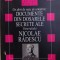 UN SFERT DE VEAC DE URMARIRE: DOCUMENTE DIN DOSARELE SECRETE ALE GENERALULUI NICOLAE RADESCU, 2004