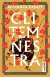 Cumpara ieftin Clitemnestra/Constanza Casati