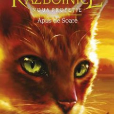 Pisicile Razboinice Vol.12: Apus de soare - Erin Hunter