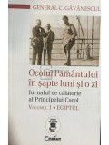 C. Gavanescul - Ocolul Pamantului in sapte luni si o zi (Editia: 2016)