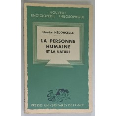 LA PERSONNE HUMAINE ET LA NATURE par MAURICE NEDONCELLE , 1943
