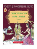 Pove&Egrave;ti &Egrave;i povestiri bilingve. Deutsche M&Atilde;&curren;rchen. Basme germane (Vol. III) - Paperback brosat - Fra&Aring;&pound;ii Grimm, Wilhelm Hauff - Paralela 45