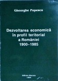 Gheorghe Popescu - Dezvoltarea economica in profil teritorial a Romaniei