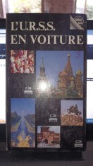 l&#039;U.R.S.S. en voiture (text in Lb.Franceza)