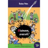 Ut&aacute;nam, sr&aacute;cok! - Berkes P&eacute;ter