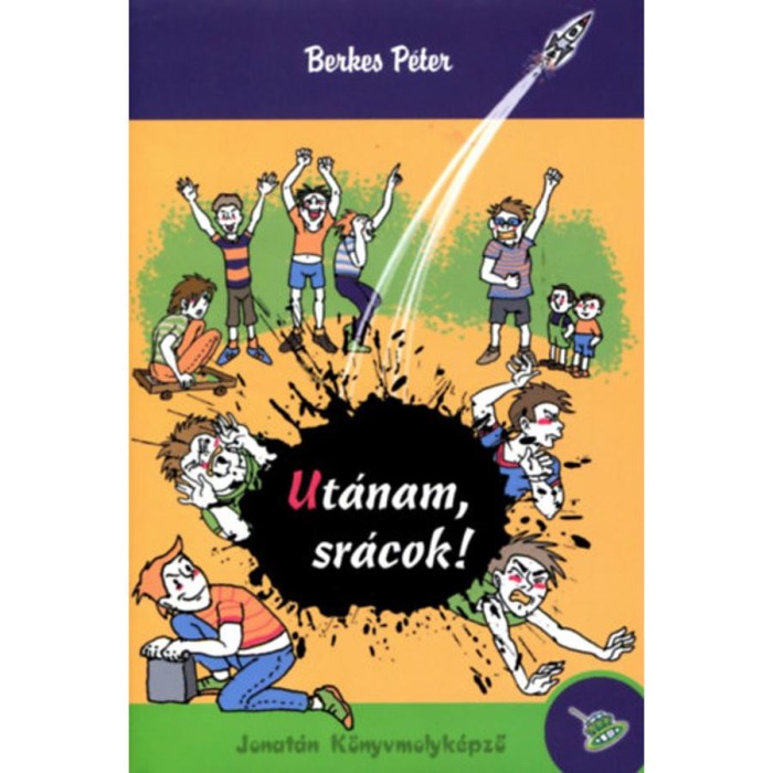 Ut&aacute;nam, sr&aacute;cok! - Berkes P&eacute;ter
