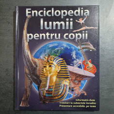 Enciclopedia lumii pentru copii (2006, cartonata)