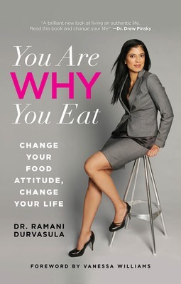 You Are Why You Eat: Change Your Food Attitude, Change Your Life foto