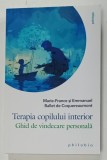 TERAPIA COPILULUI INTERIOR , GHID DE VINDECARE PERSONALA de MERIE - FRANCE si EMMANUEL BALLET de COQUEREAUMONT , 2024