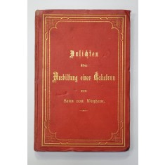 ANSICHTEN UBER AUSBILDUNG EINER ESKADRON NACH DEN UNFORDERUNGEN DER JESTZEIT von HANN VON WENHERN , 1881 , CARACTERE GOTICE