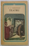 TEATRU de I.L. CARAGIALE , 1984, COPERTA ORIGINALA BROSATA
