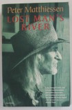 LOST MAN &#039;S RIVERS by PETER MATTHIESSEN , 1999