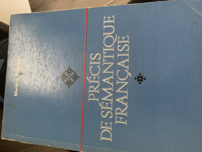 PRECIS DE SEMANTIQUE FRANCAISE - MARIANA TUTESCU
